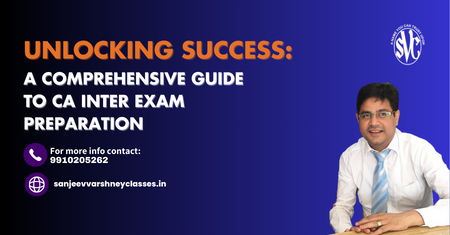 Unlocking Success: A Comprehensive Guide to CA Inter Exam Preparation